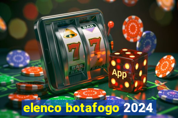 elenco botafogo 2024